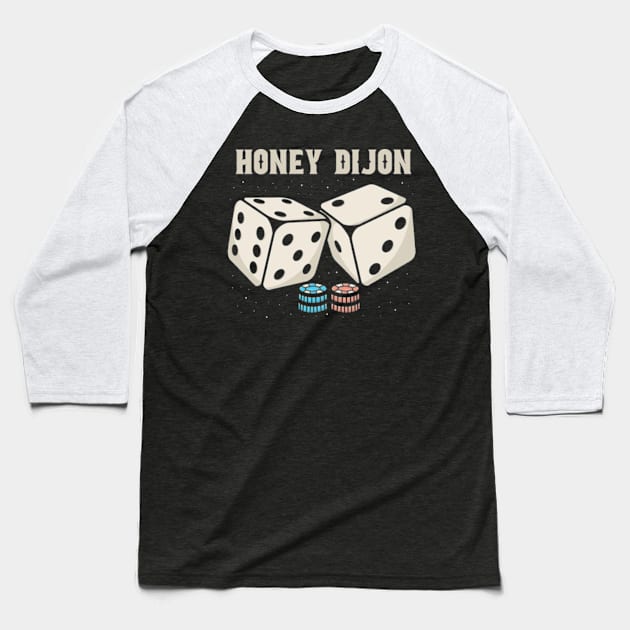 Dice Honey Dijon Baseball T-Shirt by Hsamal Gibran